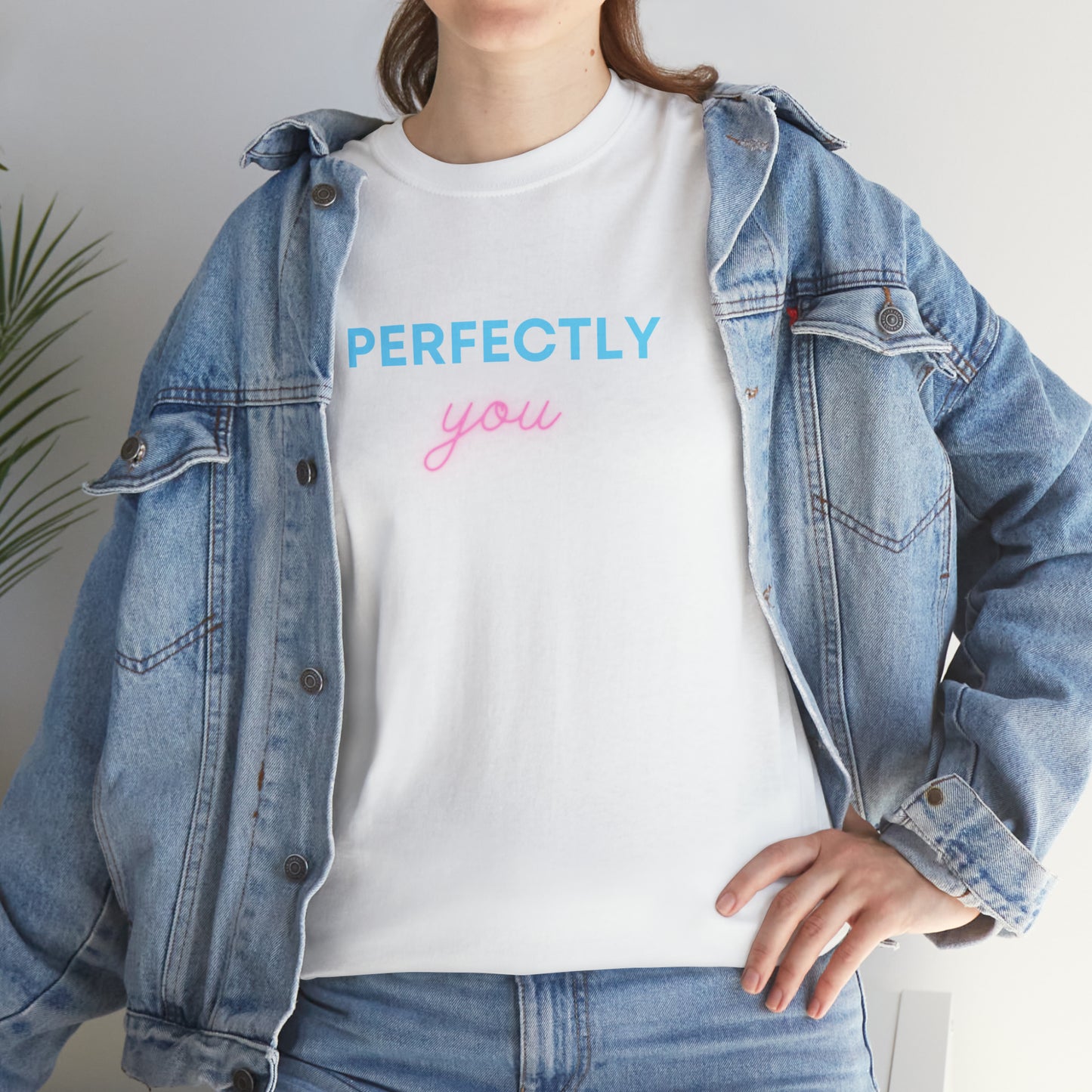 Perfectly You T-Shirt