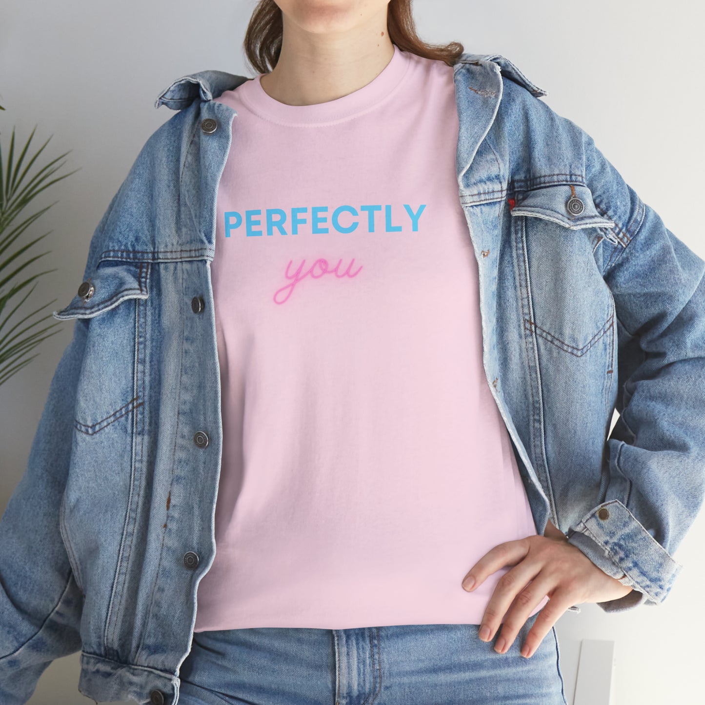 Perfectly You T-Shirt