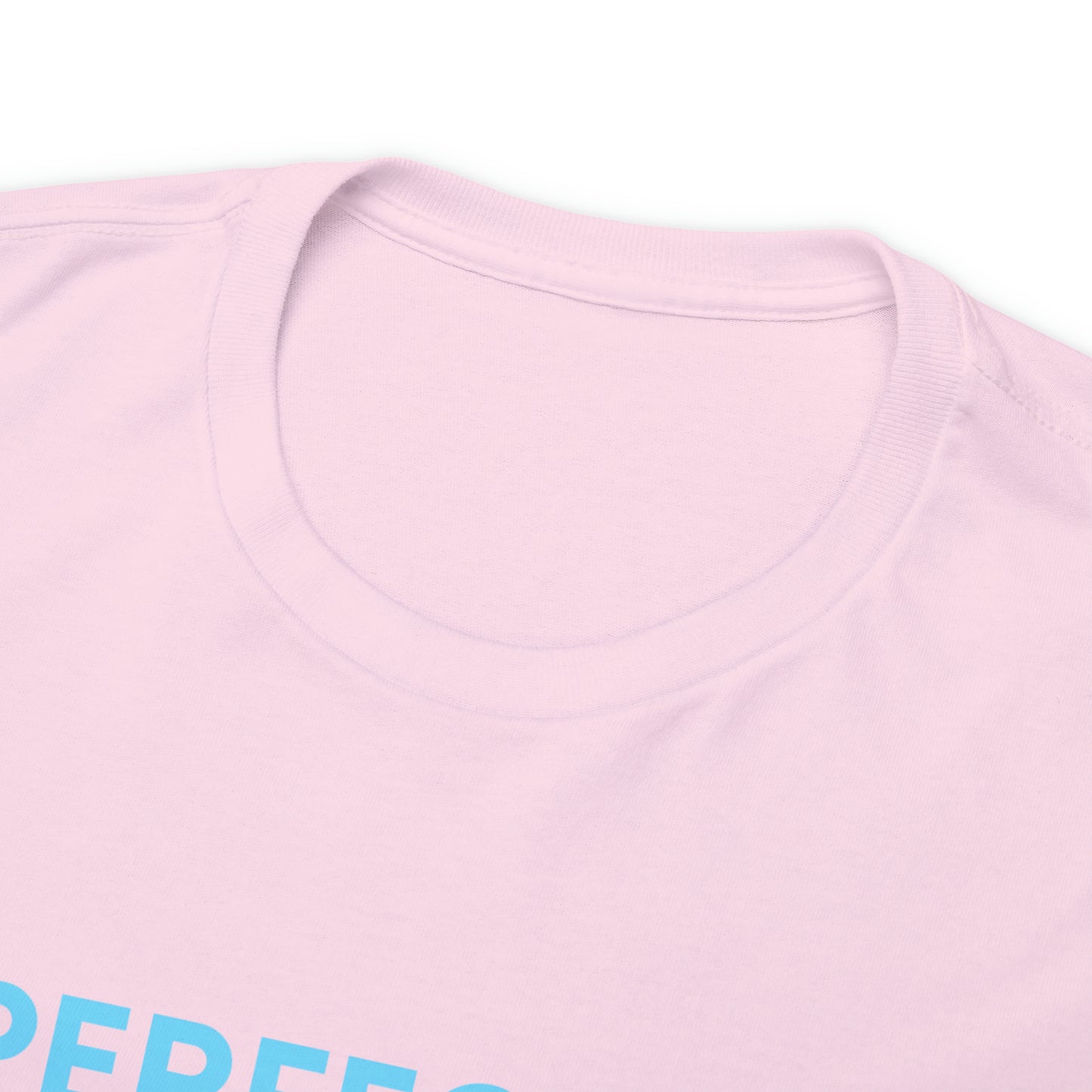 Perfectly You T-Shirt