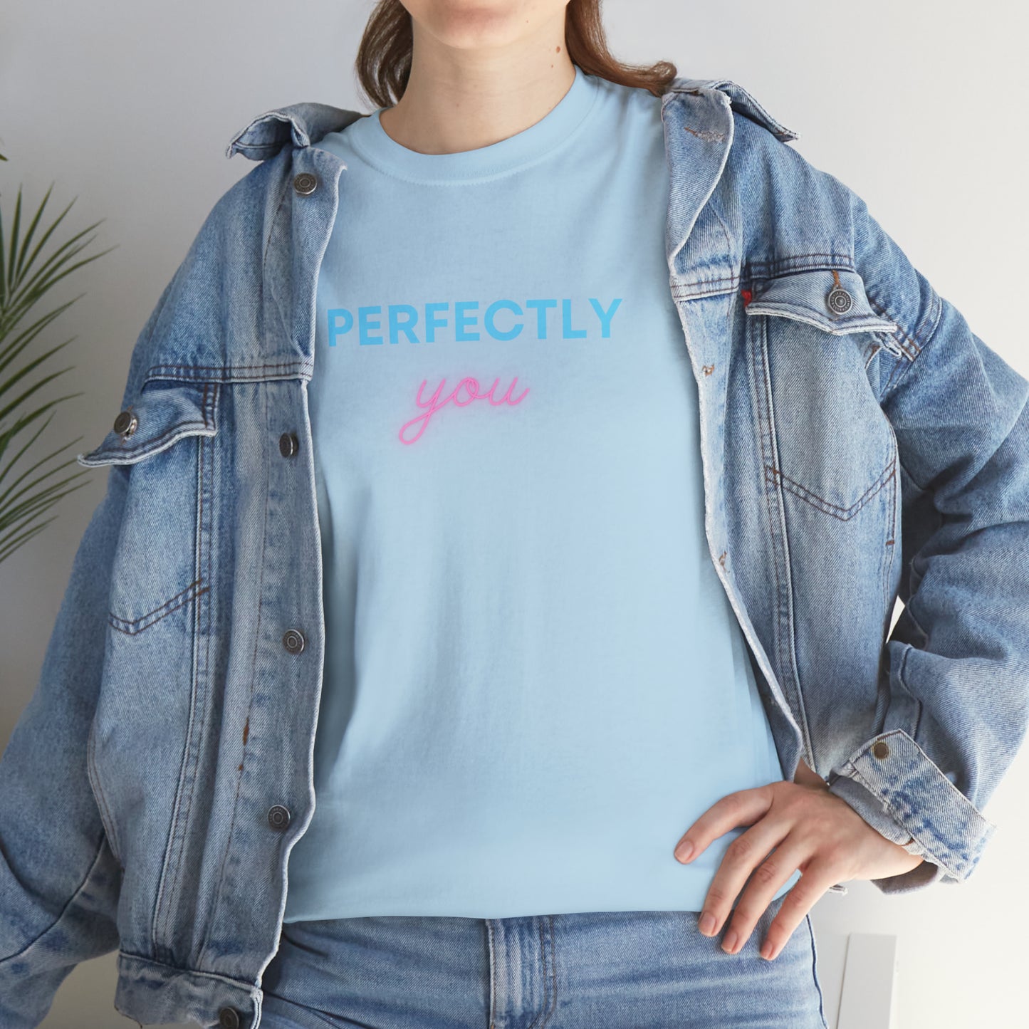 Perfectly You T-Shirt