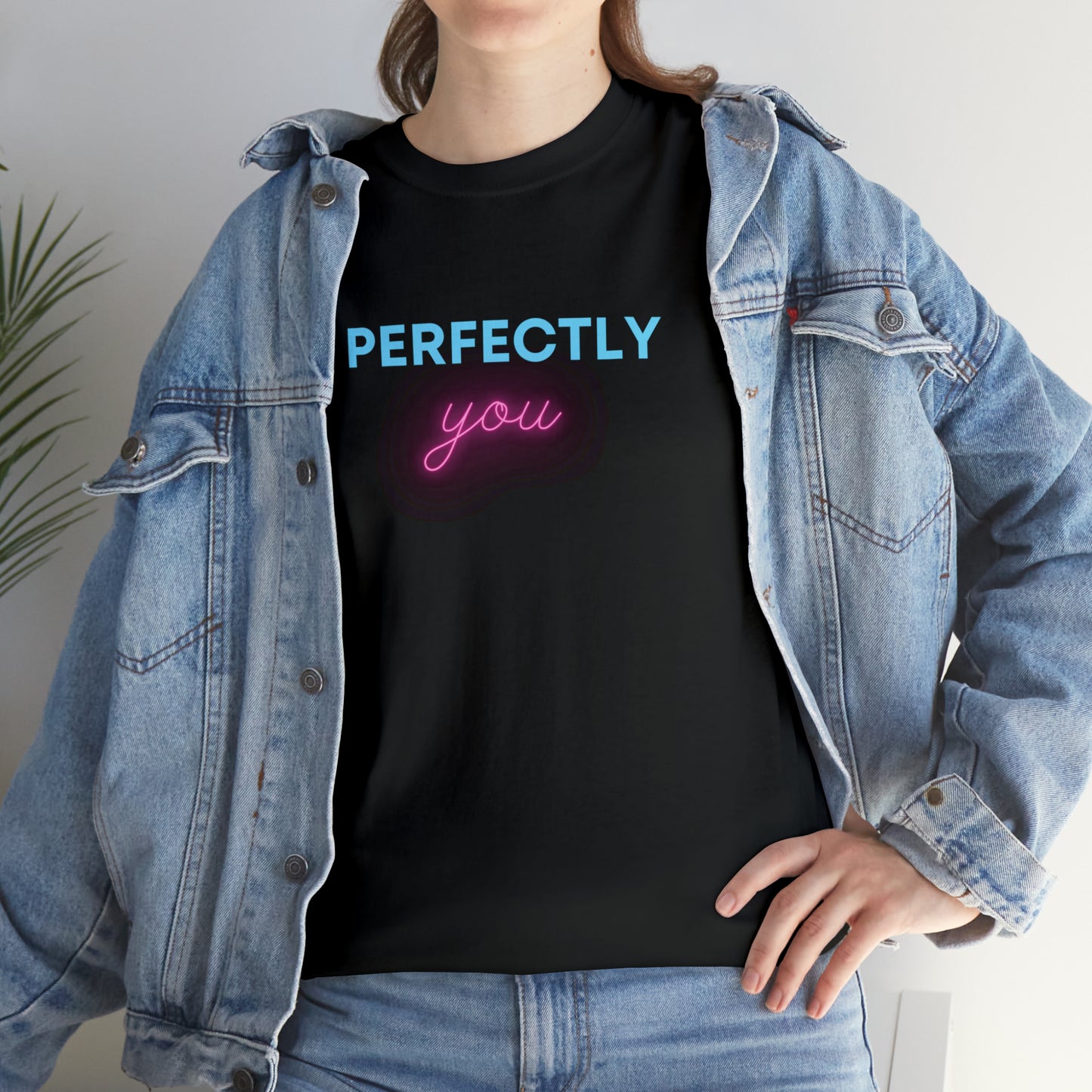 Perfectly You T-Shirt