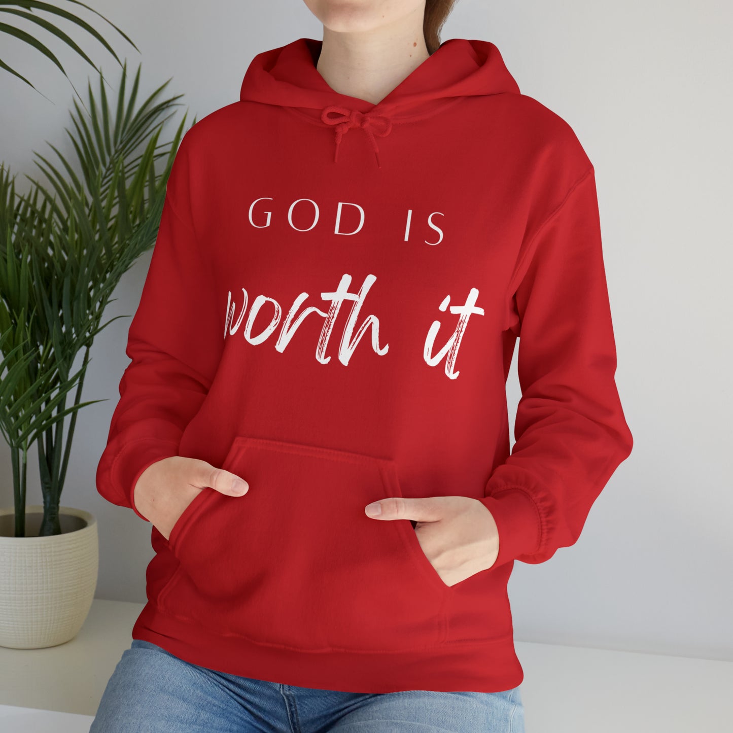 God Is Worth It Hooded Sweatshirt